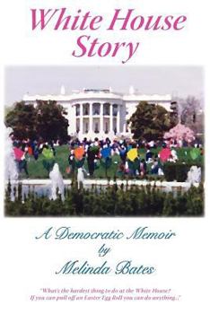 Paperback White House Story: A Democratic Memoir Book