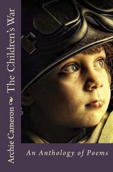 Paperback The Childrens War: An Anthology of Poems Book