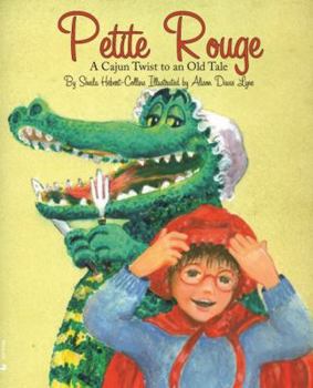 Hardcover Petite Rouge: A Cajun Twist to an Old Tale Book