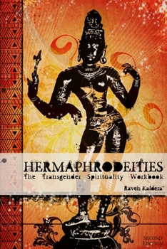 Paperback Hermaphrodeities: The Transgender Spirituality Workbook Book