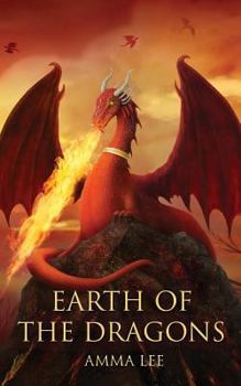 Paperback Earth of the Dragons: Attack of the Fire Dragons Book