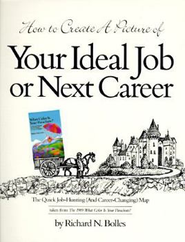 Paperback How to Create a Picture of Your Ideal Job or Next Career Book