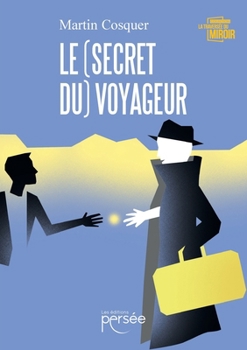 Paperback Le (secret du) voyageur [French] Book