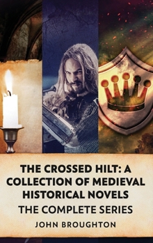 Hardcover The Crossed Hilt: A Collection Of Medieval Historical Novels Book
