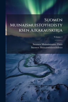 Paperback Suomen Muinaismuistoyhdistyksen Aikakauskirja; Volume 1 Book