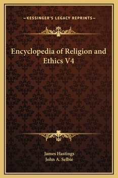 Hardcover Encyclopedia of Religion and Ethics V4 Book