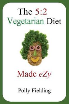 Paperback The 5: 2 Vegetarian Diet Made Ezy Book