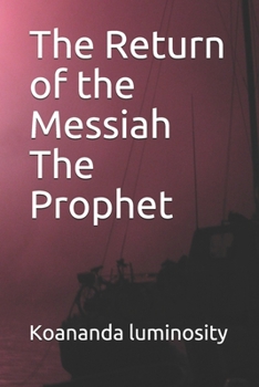 Paperback The Return of the Messiah The Prophet Book