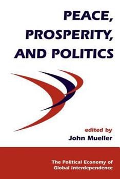 Paperback Peace, Prosperity, And Politics Book