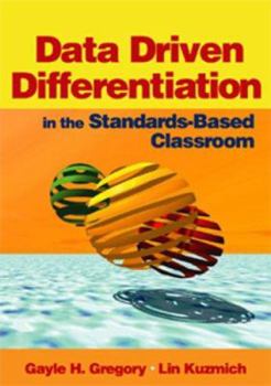 Paperback Data Driven Differentiation in the Standards-Based Classroom Book