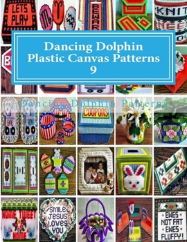 Paperback Dancing Dolphin Plastic Canvas Patterns 9: DancingDolphinPatterns.com Book