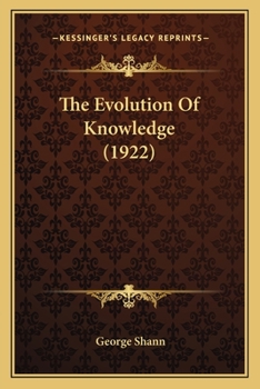 Paperback The Evolution Of Knowledge (1922) Book