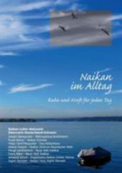 Paperback Naikan im Alltag: Ruhe und Kraft für jeden Tag [German] Book
