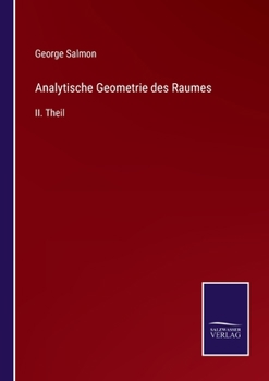 Paperback Analytische Geometrie des Raumes: II. Theil [German] Book