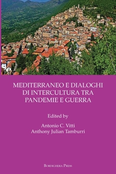 Paperback Mediterraneo E Dialoghi Di Intercultura Tra Pandemie E Guerra [Italian] Book