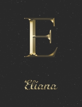 Eliana: 1 Year Daily Planner (12 Months) | Yellow Gold Effect Letter E Initial First Name | 2020 - 2021 | 365 Pages for Planning | January 20 - ... | Plan Each Day, Set Goals & Get Stuff Done