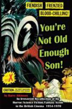 Paperback You're Not Old Enough Son Book