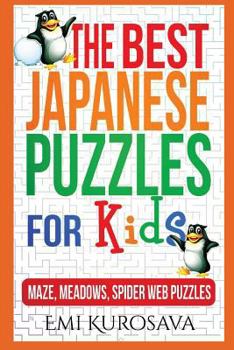 Paperback The Best Japanese Puzzles For Kids: Maze, Meadows, Spider Web Puzzles Book