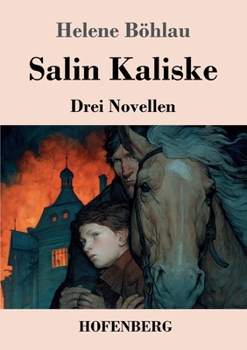 Salin Kaliske: Drei Novellen (German Edition)