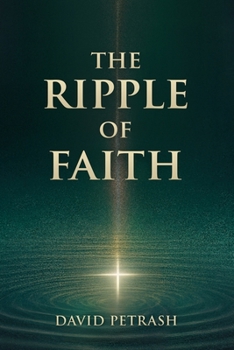 The Ripple of Faith