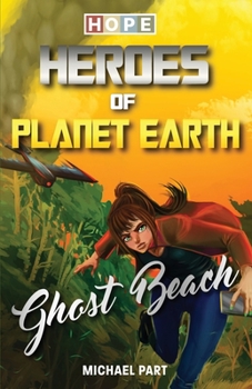 Paperback Hope: Heroes of Planet Earth - Ghost Beach Book