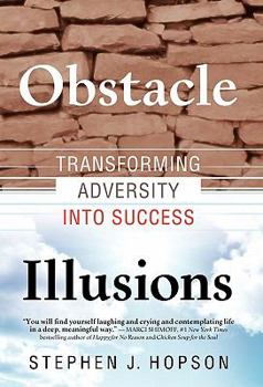 Paperback Obstacle Illusions; Transforming Adversity into Success Book