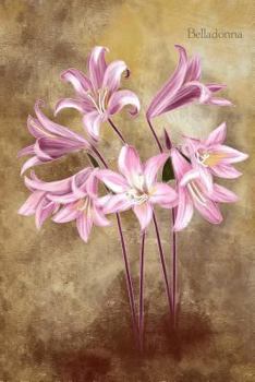 Belladonna: Vintage Botanical Flower Illustrations Soft Cover Journal, Diary, Notebook with Lined Pages