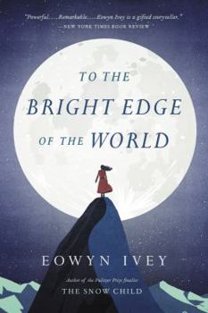 Paperback To the Bright Edge of the World Book