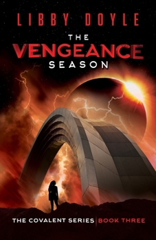 The Vengeance Season (Covalent, #3) - Book #3 of the Covalent