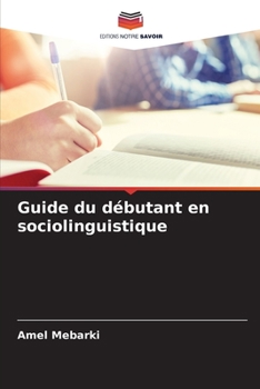 Paperback Guide du débutant en sociolinguistique [French] Book