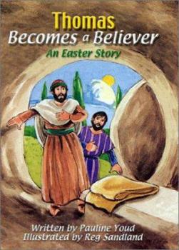 Paperback Thomas Becomes a Believer: An Easter Story Book