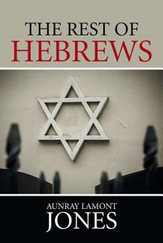 Paperback The Rest of Hebrews Book