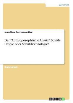 Paperback Der "Anthroposophische Ansatz": Soziale Utopie oder Sozial-Technologie? [German] Book