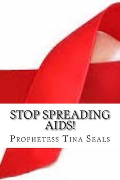 Paperback Stop Spreading AIDS! Book