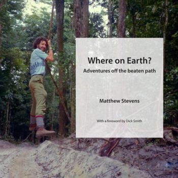 Paperback Where on Earth?: Adventures off the beaten path Book