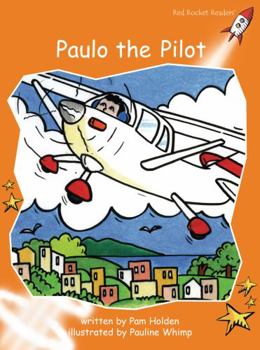 Paulo the Pilot - Book  of the Red Rocket Readers