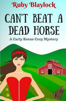 Paperback Can't Beat A Dead Horse: A Carly Keene Cozy Mystery Book