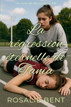 La régression éternelle de Tania: Une histoire ABDL de régression en couches