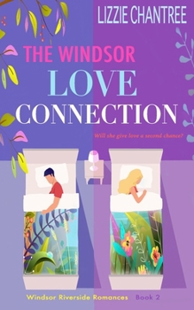 Paperback The Windsor Love Connection: Will she give love a second chance? Book