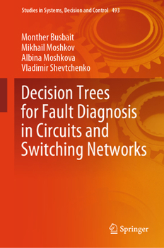 Hardcover Decision Trees for Fault Diagnosis in Circuits and Switching Networks Book