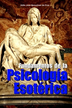 Fundamentos de la Psicología Esotérica