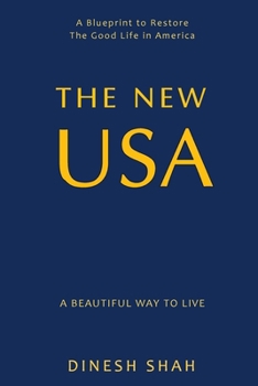 Paperback The New USA: A Beautiful Way to Live Book