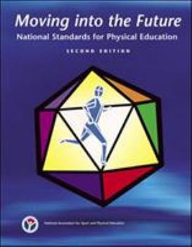 Spiral-bound Moving Into the Future: National Standards for Physical Education Book