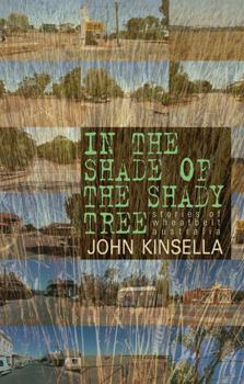 Hardcover In the Shade of the Shady Tree: Stories of Wheatbelt Australia Book