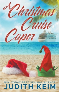 A Christmas Cruise Caper: A Short Christmas Story