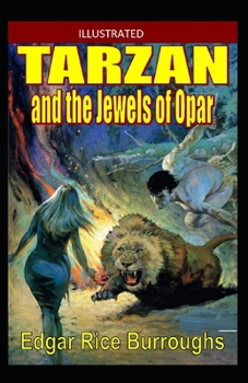 Paperback Tarzan and the Jewels of Opar (ILLUSTRATED) Book