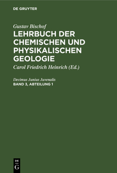 Hardcover Gustav Bischof: Lehrbuch Der Chemischen Und Physikalischen Geologie. Band 3, Abteilung 1 [German] Book