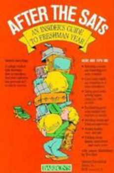 Paperback After the Sats: An Insider's Guide to Freshman Year Book