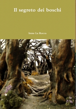 Hardcover Il segreto dei boschi [Italian] Book