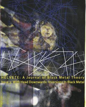 Paperback Helvete: A Journal of Black Metal Theory: Issue 2: Inversions Book